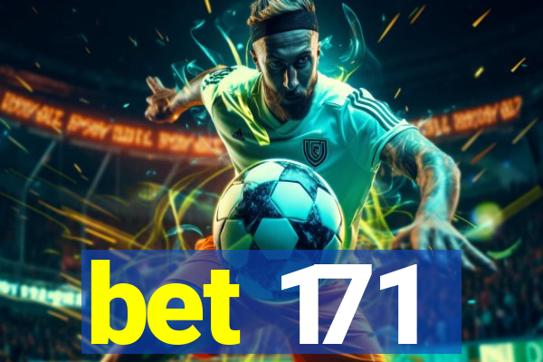 bet 171